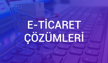 E-Ticaret Çözümleri